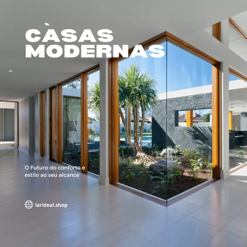 Casas Modernas: O Futuro do Conforto e Estilo ao Seu Alcance